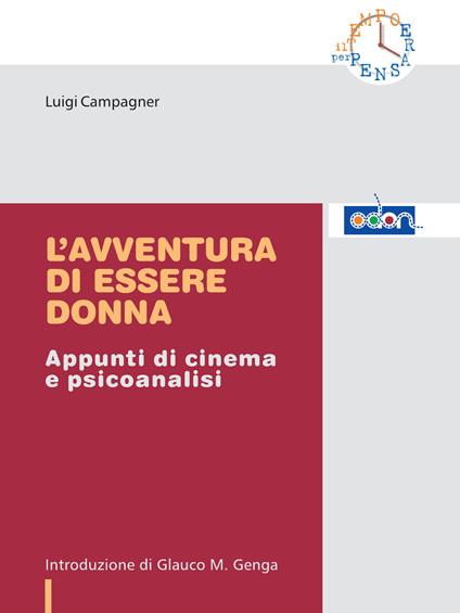 L'avventura di essere donna. Appunti di cinema e psicoanalisi - Luigi Campagner - copertina