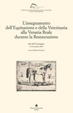 L' insegnamento dell'equitazione e della veterinaria alla Venaria Reale durante la Restaurazione