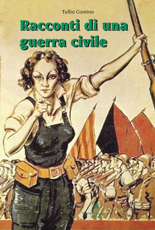 Racconti di una guerra civile - Tullio Contino - copertina