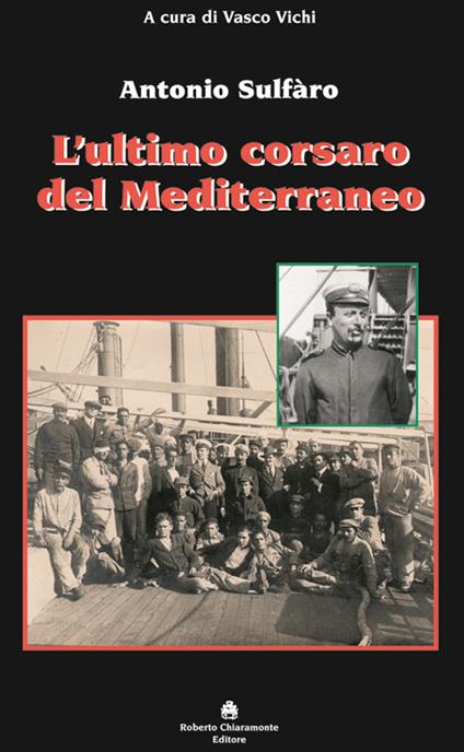 L'ultimo corsaro del Mediterraneo. Antonio Sulfàro - copertina