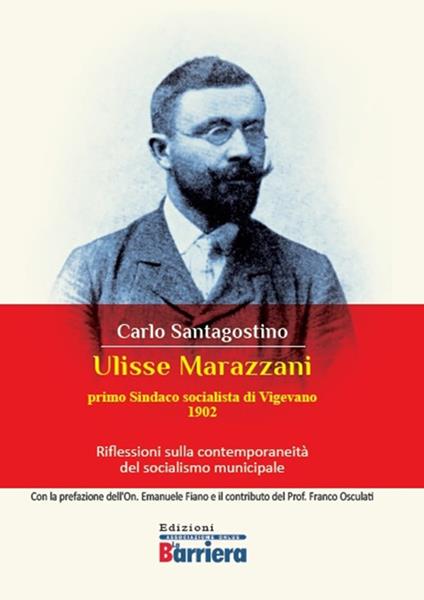 Ulisse Marazzani. Riflessioni sulla contemporaneità del socialismo municipale. Nuova ediz. - Carlo Santagostino - copertina