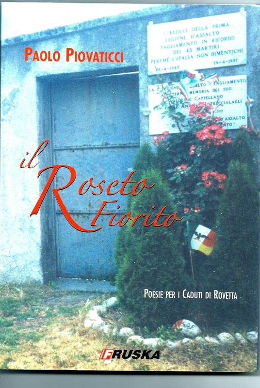 Il roseto fiorito. Poesie per i caduti di Rovetta - Paolo Piovaticci - copertina