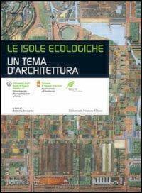 Le isole ecologiche. Un tema di architettura - copertina