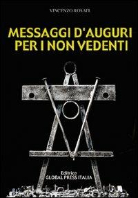 Messaggi d'auguri per i non vedenti - Vincenzo Rosati - copertina