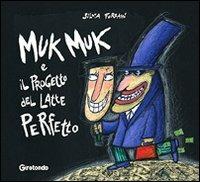 Muk Muk e il progetto del latte perfetto - Silvia Forzani - copertina