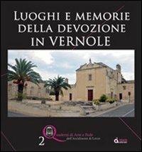 Luoghi e memorie della devozione in Vernole - Luciano Graziuso,Chiara Tommasi,Alessia A. De Pascali - copertina