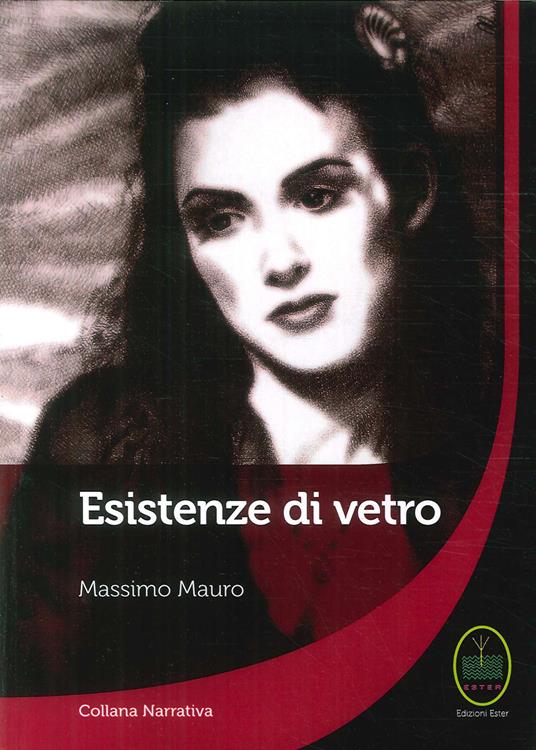 Esistenze di vetro - Massimo Mauro - copertina