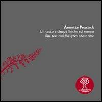 Un testo a cinque liriche sul tempo. A text and five lyrics about time - Annette Peacock - copertina