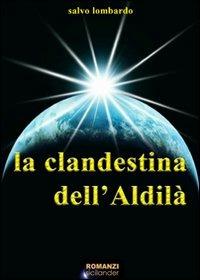 La clandestina dell'aldilà - Salvatore Lombardo - copertina