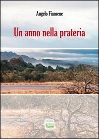 Un anno nella prateria - Angelo Fiumene - copertina