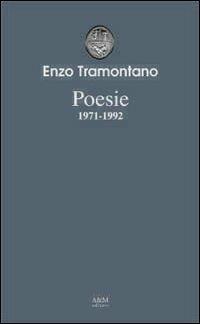 Poesie (1971-1992) - Enzo Tramontano - copertina