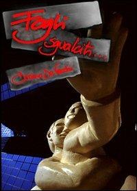 Fogli sgualciti... - Doriana De Vecchi - copertina