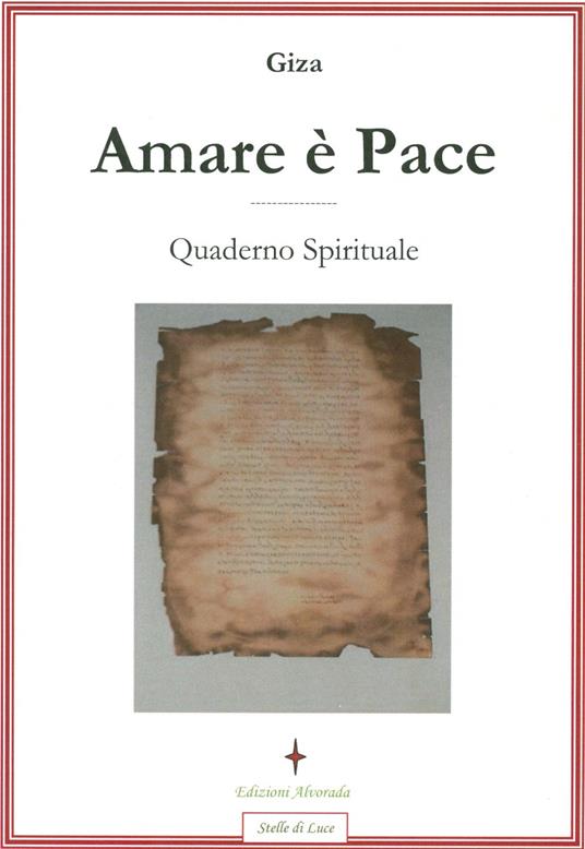 Amare è pace. Quaderno spirituale - Giza - copertina
