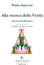 Alla ricerca della verità nei cerchi medianici