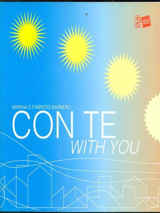 Con te-With you. Ediz. bilingue - Marina Sutelli,Fabrizio Barbero - 3
