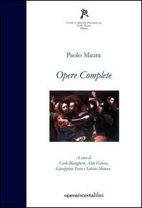 Opere complete. Testo siciliano e italiano - Paolo Maura - copertina