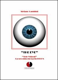 The eye. Tele-visioni. La seconda mossa in Hedon - Stefano Gambini - copertina