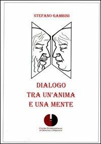 Dialogo tra un'anima e una mente - Stefano Gambini - copertina