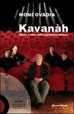 Kavanah. Canti e storie della spiritualità ebraica. Con DVD