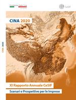 Cina 2020. Scenari e prospettive per le imprese. Rapporto annuale CeSIF