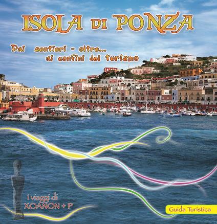 Isola di Ponza. Dai sentieri-oltre... ai confini del turismo - copertina