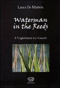Waterman in the Reeds - Laura De Matteis - copertina