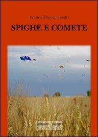 Spighe e comete - Franca D'Amico Sinatti - copertina