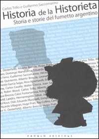 Historia De La Historieta. Storia E Storie Del Fumetto Argentino. Ediz. Illustrata-image