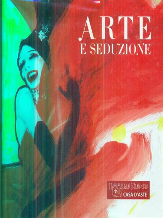 Sesta asta. Arte e seduzione - 2