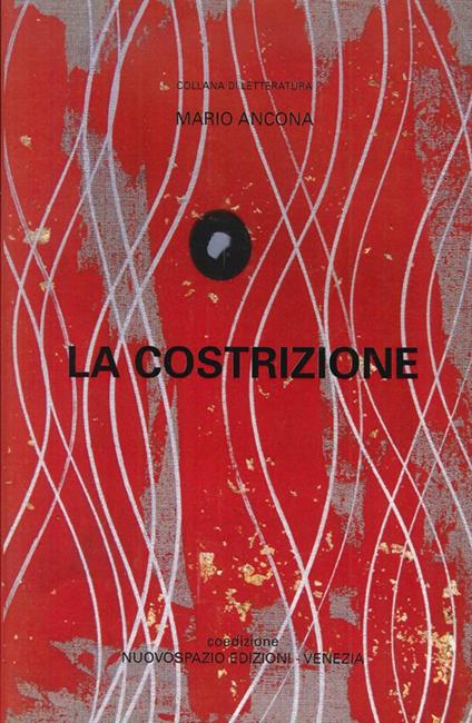 La costrizione - Mario Ancona - copertina