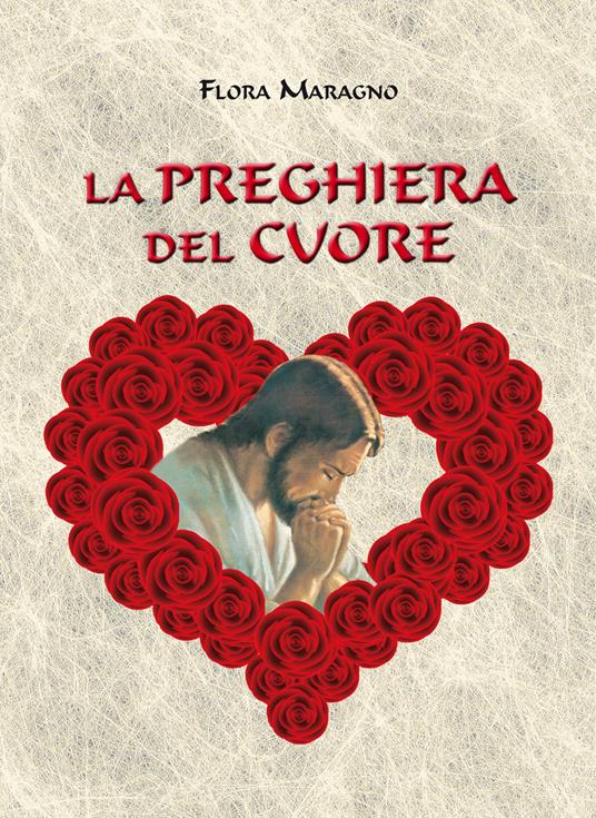 La preghiera del cuore - Flora Maragno - copertina