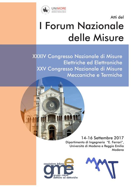 Atti del 1º Forum nazionale delle misure. 34º Congresso nazionale di misure elettriche ed elettroniche. 25º Congresso nazionale di misure meccaniche e termiche (Modena, 14-16 settembre 2017) - copertina