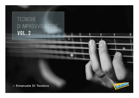 Tecniche di improvvisazione. Vol. 2 - Emanuele Di Teodoro - copertina