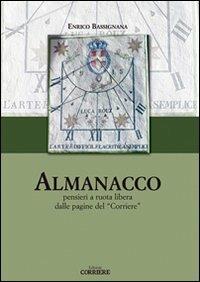 Almanacco. Pensieri a ruota libera dalle pagine del «Corriere» - Enrico Bassignana - copertina