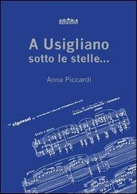 A Usigliano sotto le stelle... - Anna Piccardi - copertina