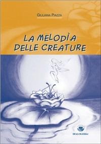 La melodia delle creature - Giuliana Piazza - copertina