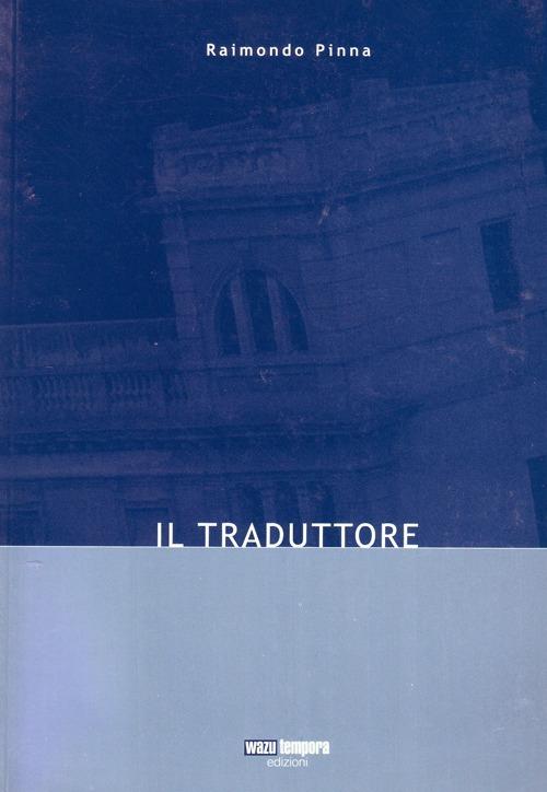 Il traduttore - Raimondo Pinna - copertina