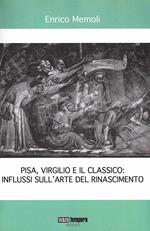 Pisa Virgilio e il classico: influssi sull'arte del Rinascimento