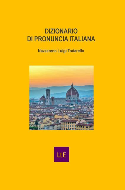 Dizionario di pronuncia italiana - Nazzareno Luigi Todarello - copertina