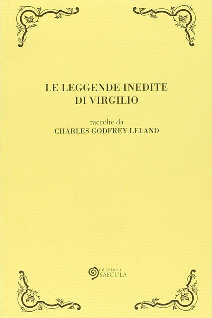Le leggende inedite di Virgilio - Charles Godfrey Leland - copertina