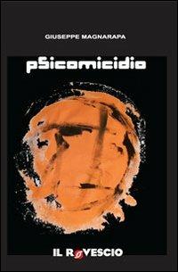 Psicomicidio - Giuseppe Magnarapa - copertina