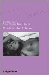 Il viola che è in me. Ediz. illustrata - Pietro Chiabra,Donatella Camatta,Tullio Colucci - copertina