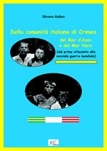 Della comunità italiana di Crimea, del Mar d'Azov e del Mar Nero. (Dal primo Ottocento alla seconda guerra mondiale)