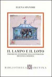 Il lampo e il loto. Percorsi del buddhismo nella letteratura britannica moderna - Elena Spandri - copertina