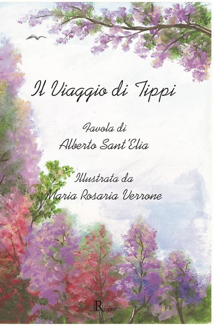 Il viaggio di Tippi. Ediz. illustrata - Alberto Sant'Elia - copertina