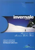 Escursionismo invernale. 52 itinerari sulla neve. Vol. 1: Prealpi veronesi, prealpi vicentine.