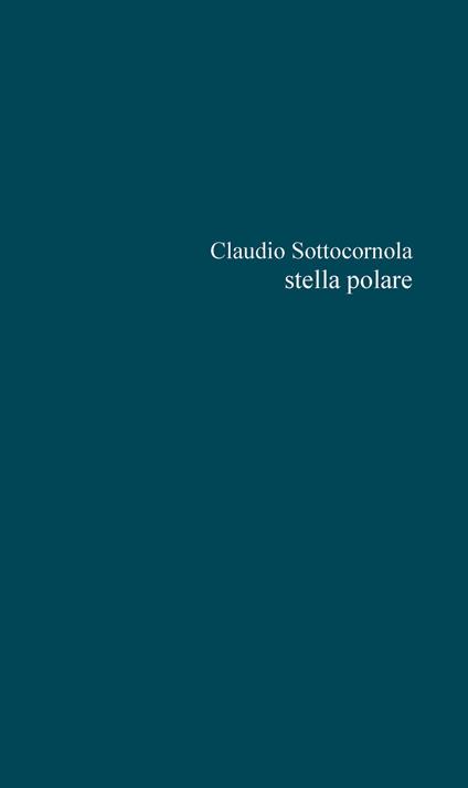 Stella polare - Claudio Sottocornola - copertina