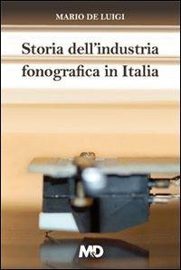 Storia dell'industria fonografica in Italia - Mario De Luigi - copertina