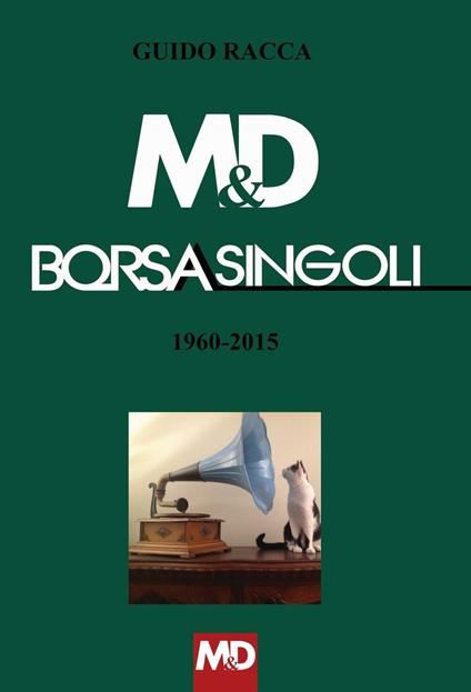 M&D Borsasingoli 1960-2015 - Guido Racca - copertina