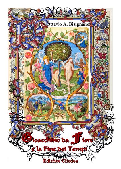 Gioacchino da Fiore e la fine dei tempi - Ottavio Amilcare Bisignano - copertina